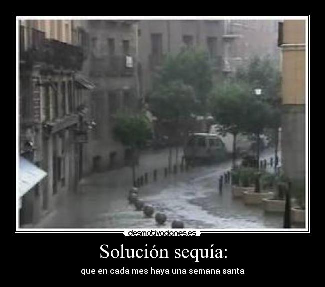 Solución sequía: -