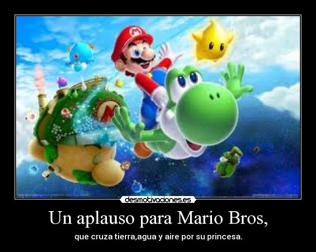 Un aplauso para Mario Bros, - 