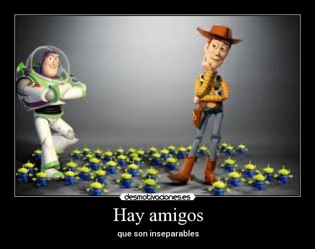 Hay amigos -