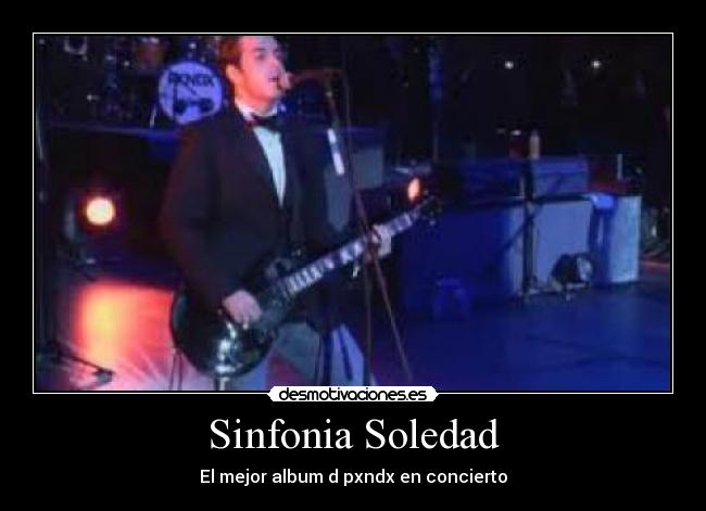 Sinfonia Soledad - El mejor album d pxndx en concierto
