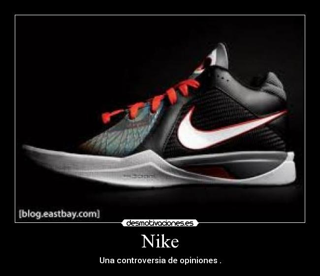 Nike - Una controversia de opiniones .