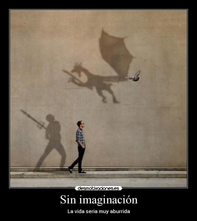 Sin imaginación -