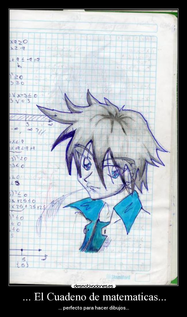 ... El Cuadeno de matematicas... - ... perfecto para hacer dibujos...