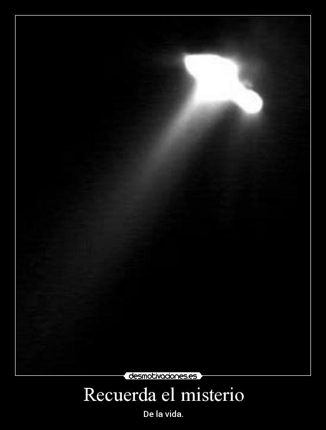 Recuerda el misterio - De la vida.