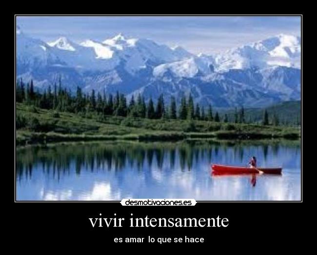 vivir intensamente -