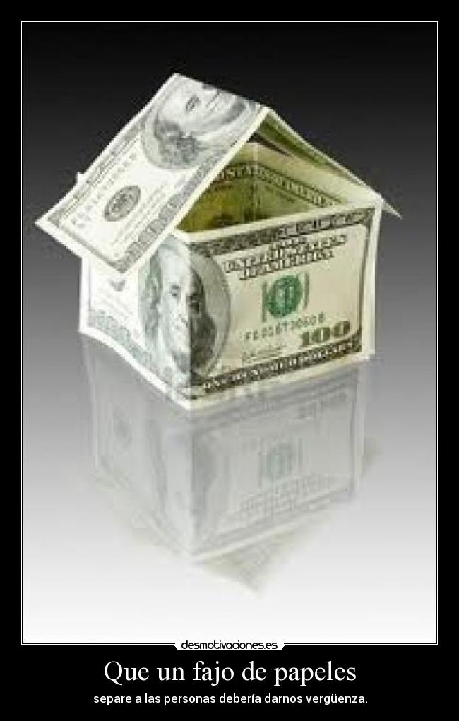 Que un fajo de papeles -