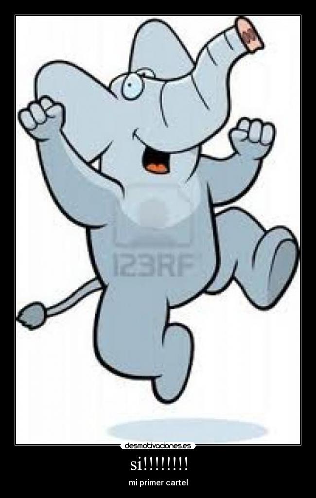 si!!!!!!!! - mi primer cartel