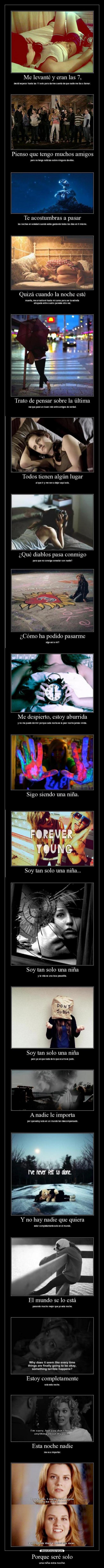 Porque seré solo - una niña esta noche.