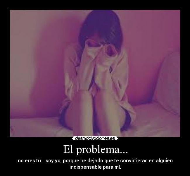 El problema... - 