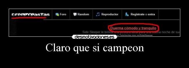 Claro que si campeon -