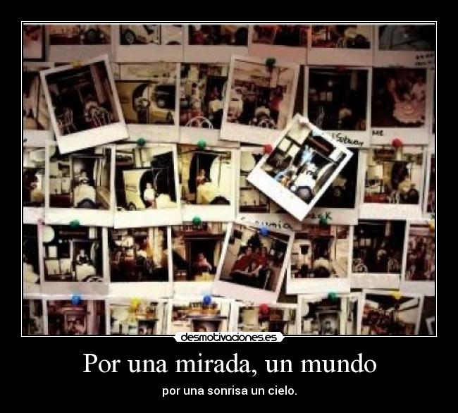 Por una mirada, un mundo -