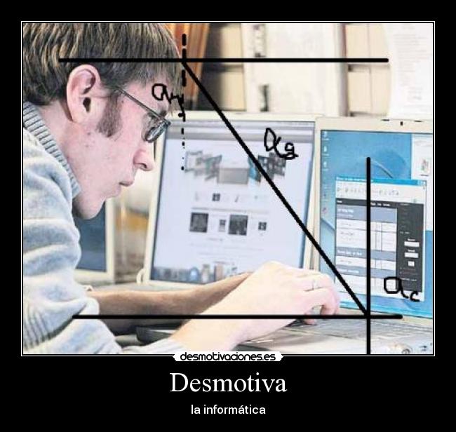 Desmotiva - la informática