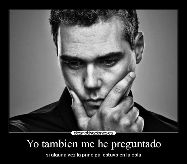 Yo tambien me he preguntado -