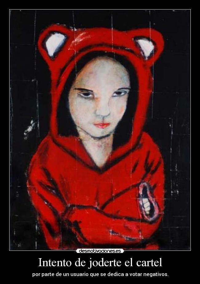 carteles drago cyanyde intento joderte troll desmotivaciones
