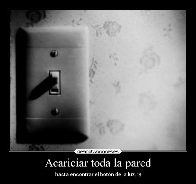 Acariciar toda la pared -