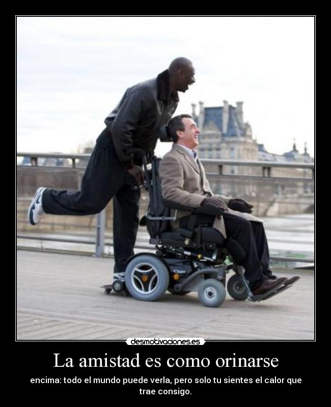 carteles amistad intocable peliculon desmotivaciones