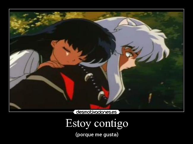 Estoy contigo - (porque me gusta)