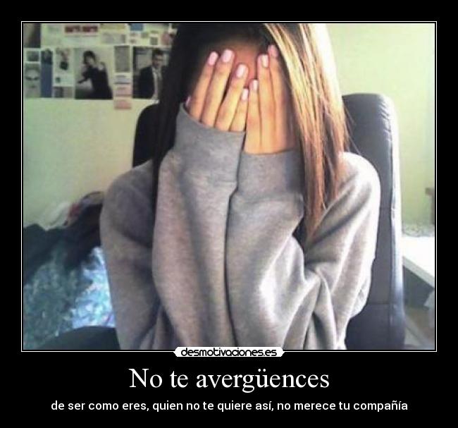No te avergüences -