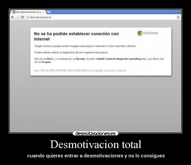 Desmotivacion total - cuando quieres entrar a desmotivaciones y no lo consigues
