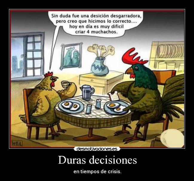 Duras decisiones - 