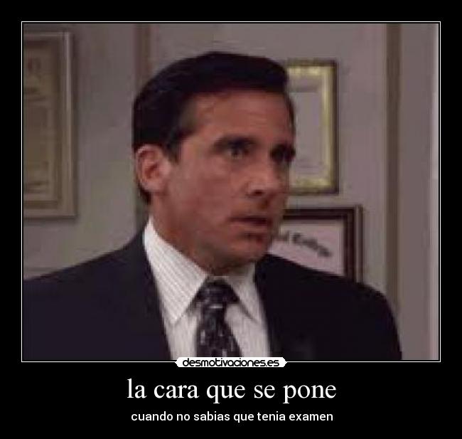 la cara que se pone - 