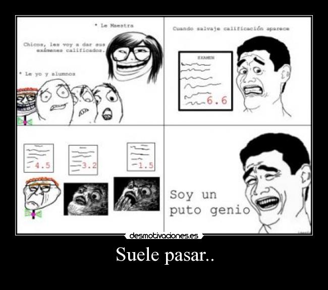 Suele pasar.. -