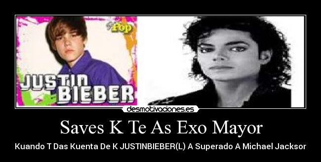 carteles justinbieber superao micahel jason desmotivaciones