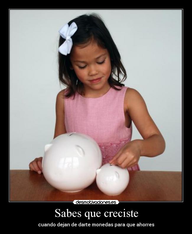 carteles sabes que creciste desmotivaciones