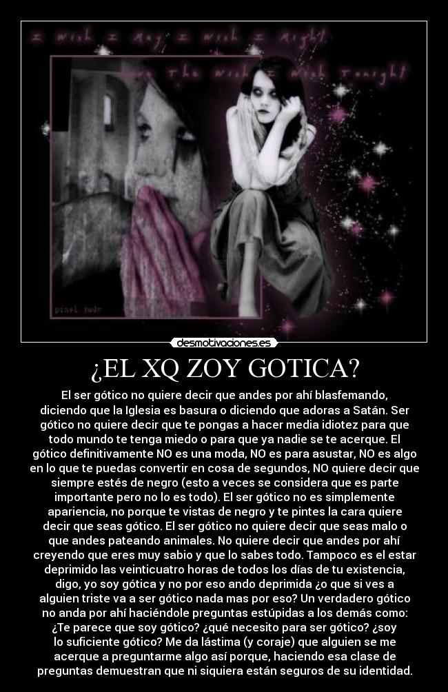 ¿EL XQ ZOY GOTICA? -