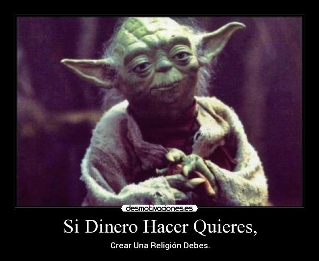 Si Dinero Hacer Quieres, - 