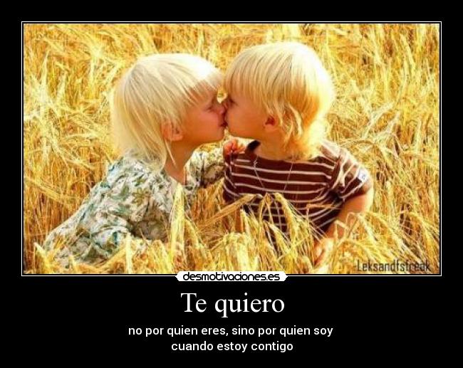 Te quiero -
