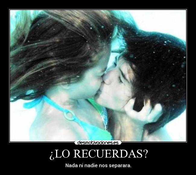 ¿LO RECUERDAS? -