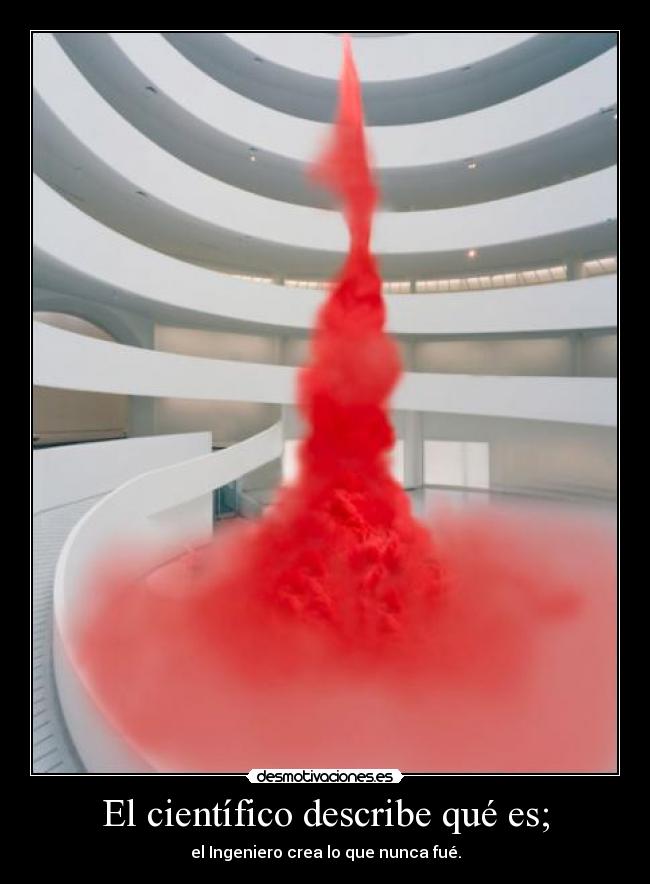 El científico describe qué es; - 