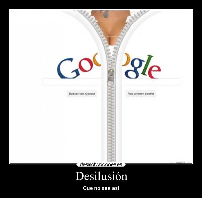 Desilusión - Que no sea así