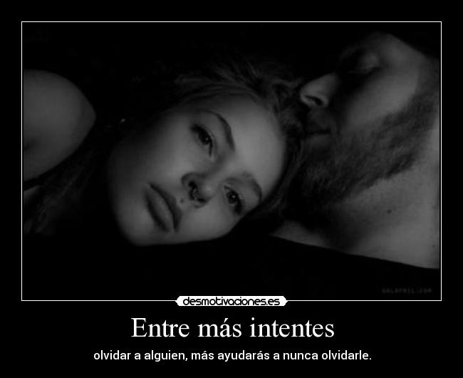 Entre más intentes -