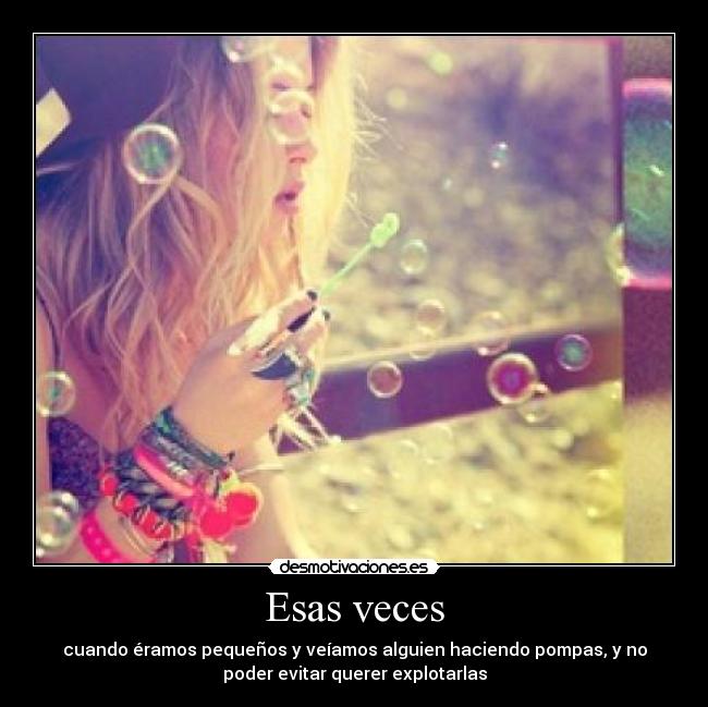 Esas veces -