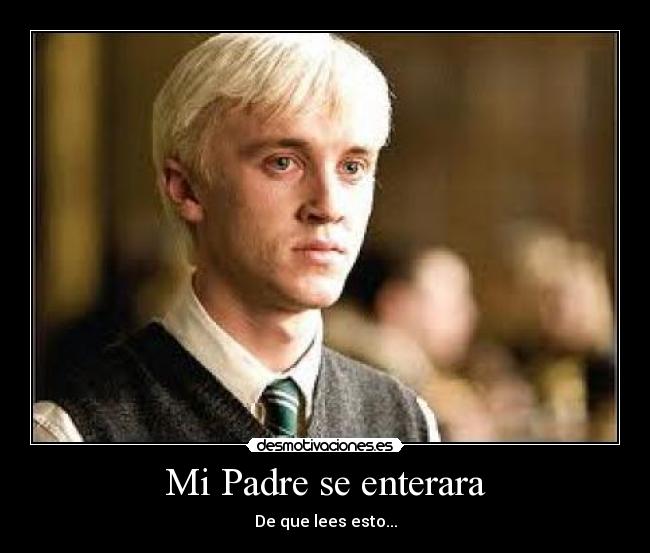 Mi Padre se enterara -