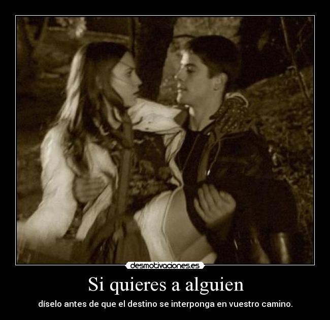 Si quieres a alguien -