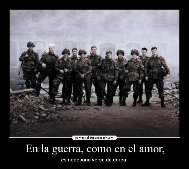 En la guerra, como en el amor, -
