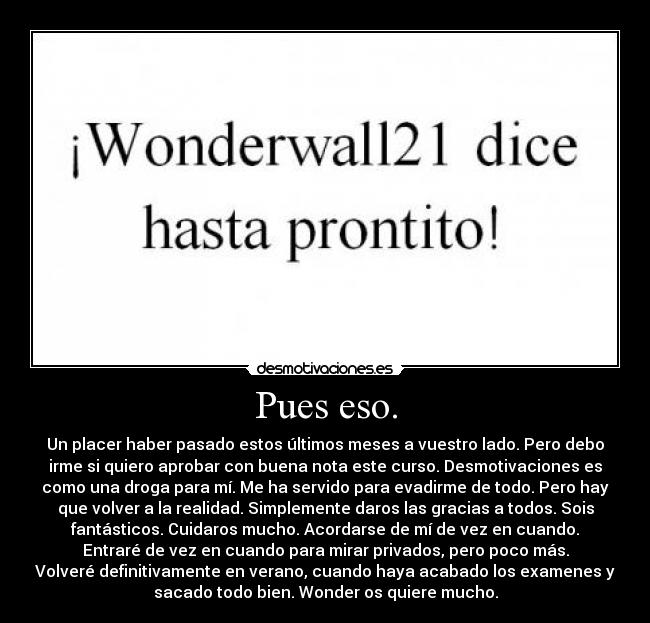 carteles demostrar que soy chica cumplir promesas wonderwall desmotivaciones desmotivaciones