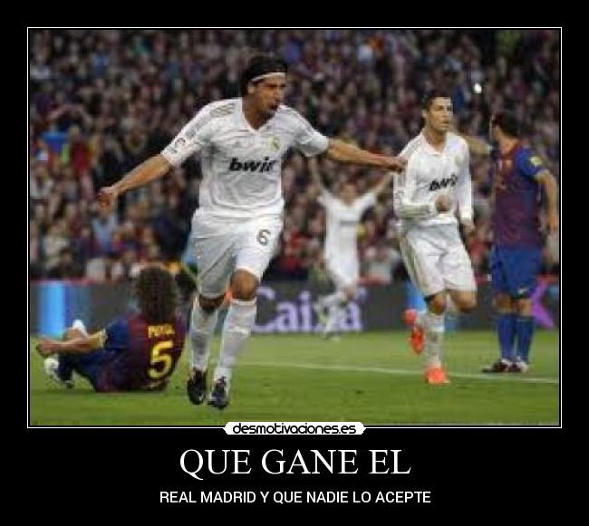 QUE GANE EL - 