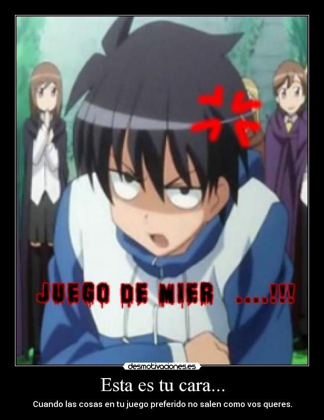 Esta es tu cara... -