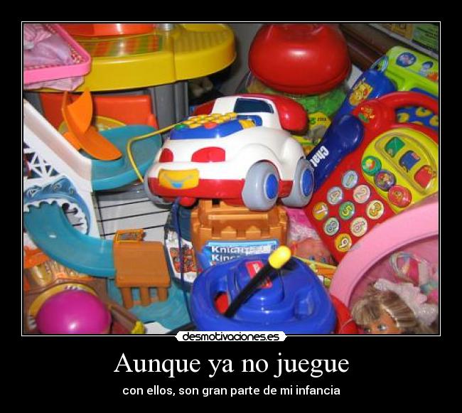 Aunque ya no juegue -