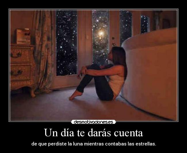 Un día te darás cuenta - 