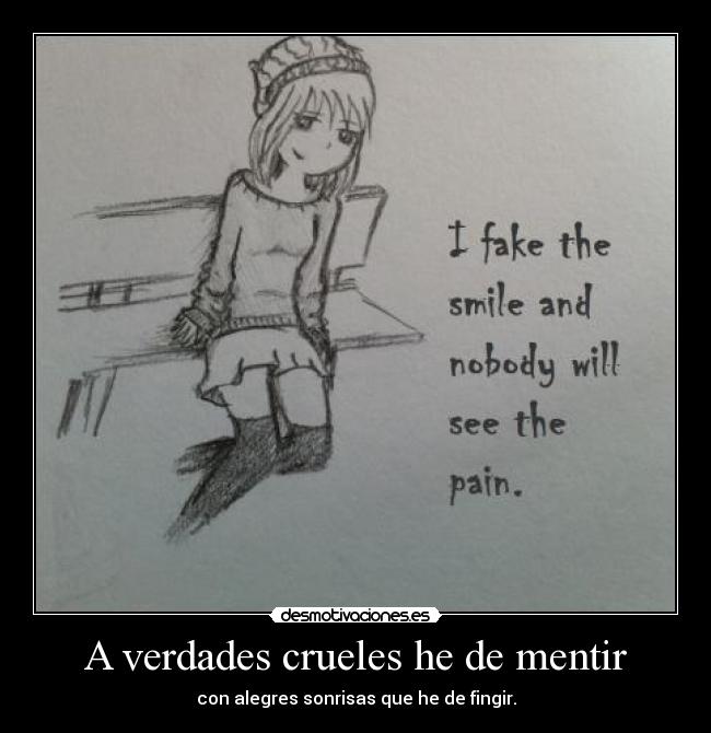 A verdades crueles he de mentir - 