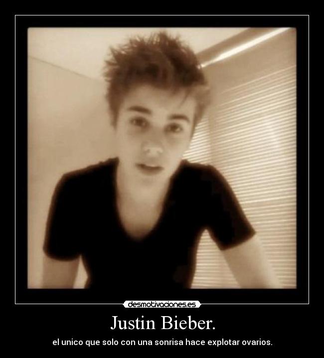 Justin Bieber. - 