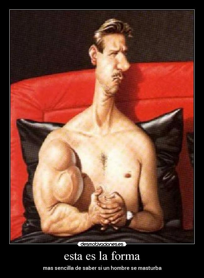 esta es la forma - mas sencilla de saber si un hombre se masturba