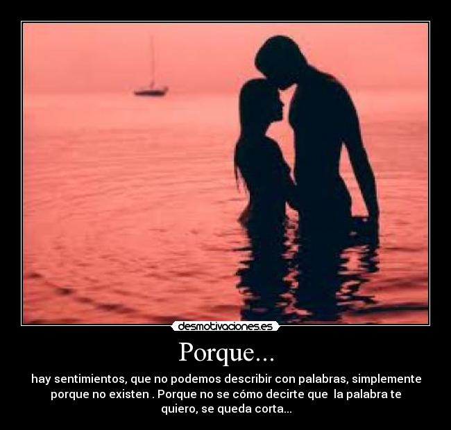Porque... -