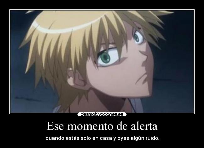 Ese momento de alerta - 