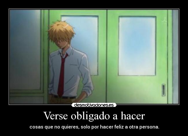 Verse obligado a hacer - 